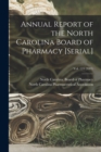 Annual Report of the North Carolina Board of Pharmacy [serial]; Vol. 124 (2005) - Book
