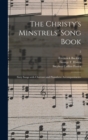 The Christy's Minstrels' Song Book : Sixty Songs With Choruses and Pianoforte Accompaniments; 2 - Book