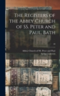 The Registers of the Abbey Church of SS. Peter and Paul, Bath; 28 - Book