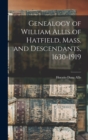 Genealogy of William Allis of Hatfield, Mass. and Descendants, 1630-1919 - Book