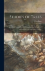 Studies of Trees : Lessons in Foliage Contrasts, Oak, Ash, Beech: With a Description of Each Tree and Full Instructions for Drawing and Painting by an Experienced Teacher - Book