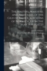 The Masters, Wardens, and Assistants of the Gild of Barber-Surgeons of Norwich, From the Year 1439 to 1723 : Second Series - Book