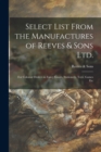 Select List From the Manufactures of Reeves & Sons Ltd. : for Colonial Dealers in Fancy Goods, Stationery, Toys, Games Etc - Book