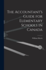 The Accountant's Guide for Elementary Schools in Canada [microform] - Book