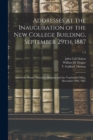 Addresses at the Inauguration of the New College Building, September 29th, 1887 : and of the Sloane Maternity Hospital and the Vanderbilt Clinic, December 29th, 1887; c.2 - Book