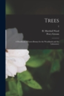 Trees : a Handbook of Forest-botany for the Woodlands and the Laboratory; 2 - Book