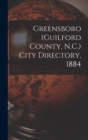 Greensboro (Guilford County, N.C.) City Directory, 1884 - Book