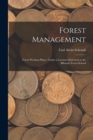 Forest Management : Forest Working Plans: Guide to Lectures Delivered at the Biltmore Forest School - Book