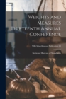 Weights and Measures Thirteenth Annual Conference; NBS Miscellaneous Publication 43 - Book