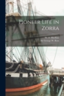 Pioneer Life in Zorra [microform] - Book