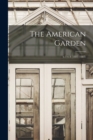 The American Garden; v.1-v.4 (1881-1883) - Book