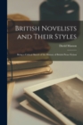 British Novelists and Their Styles : Being a Critical Sketch of the History of British Prose Fiction - Book