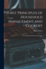 First Principles of Household Management and Cookery : a Text-book for Schools and Families - Book