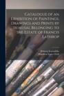 Catalogue of an Exhibition of Paintings, Drawings and Prints by Hokusai, Belonging to the Estate of Francis Lathrop - Book