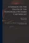 A Sermon on the Death of the Honorable Richard Cartwright [microform] : With a Short Account of His Life: Preached at Kingston, on the 3d of September, 1815 - Book