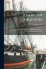 American Memories : Recollections of a Hurried Run Through the United States During the Late Spring of 1896 - Book