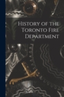 History of the Toronto Fire Department - Book