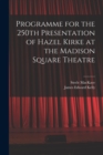 Programme for the 250th Presentation of Hazel Kirke at the Madison Square Theatre - Book