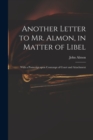 Another Letter to Mr. Almon, in Matter of Libel : With a Postscript Upon Contempt of Court and Attachment - Book