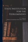 State Institution for the Feebleminded - Book
