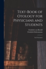 Text-book of Otology for Physicians and Students : in 32 Lectures - Book