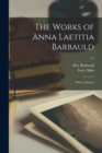 The Works of Anna Laetitia Barbauld : With a Memoir; v.2 - Book