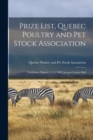 Prize List, Quebec Poultry and Pet Stock Association [microform] : Exhibition, March 1, 2, 3, 1899, Jacques Cartier Hall - Book