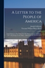 A Letter to the People of America [microform] : Lately Printed at New York; Now Re-published by an American: With a Post-script, by the Editor, Addressed to Sir W****** H*** - Book