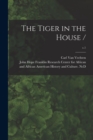 The Tiger in the House /; c.1 - Book
