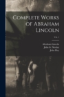 Complete Works of Abraham Lincoln; Vol. 1 - Book