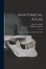Anatomical Atlas : Illustrative of the Structure of the Human Body - Book