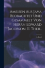 Ameisen Aus Java Beobachtet Und Gesammelt Von Herrn Edward Jacobson. II. Theil. - Book