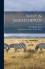 Sheep in Saskatchewan [microform] - Book