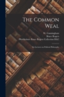 The Common Weal : Six Lectures on Political Philosophy - Book