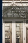 Gardener's Monthly and Horticultural V.20; 20 - Book