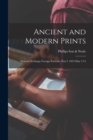Ancient and Modern Prints; Painters' Etchings; Foreign Portraits. Part I. 1834 May 5-13 - Book