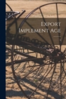 Export Implement Age; 6 - Book