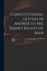 Constitutional Letters in Answer to Mr. Paine's Rights of Man - Book