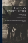 Lincoln's Ellsworth Letter : and Also the Last Letter From Colonel Ellsworth to His Father and Mother - Book