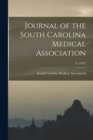 Journal of the South Carolina Medical Association; 8, (1912) - Book