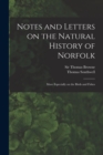 Notes and Letters on the Natural History of Norfolk : More Especially on the Birds and Fishes - Book