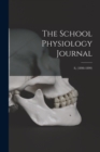 The School Physiology Journal; 8, (1898-1899) - Book