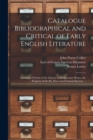 Catalogue Bibliographical and Critical of Early English Literature : Forming a Portion of the Library at Bridgewater House, the Property of the Rt. Hon. Lord Francis Egerton ... - Book