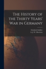 The History of the Thirty Years' War in Germany - Book