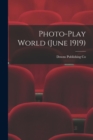 Photo-Play World (June 1919) - Book