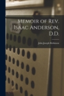 Memoir of Rev. Isaac Anderson, D.D. - Book
