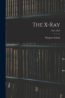 The X-Ray; 1915-1916 - Book