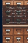 Inventory of City and Town Archives of Massachusetts; no.6, v.1 - Book