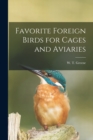Favorite Foreign Birds for Cages and Aviaries - Book