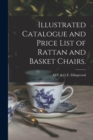Illustrated Catalogue and Price List of Rattan and Basket Chairs. - Book